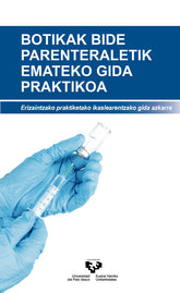 BOTIKAK BIDE PARENTERALETIK EMATEKO GIDA PRAKTIKOA - 9788490827536
